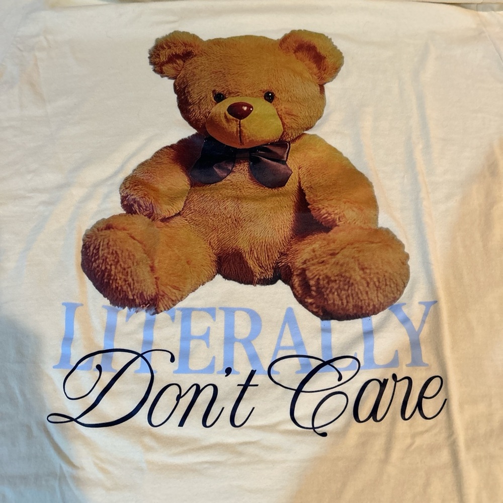 Literally Don’t Care Teddy Bear Tee